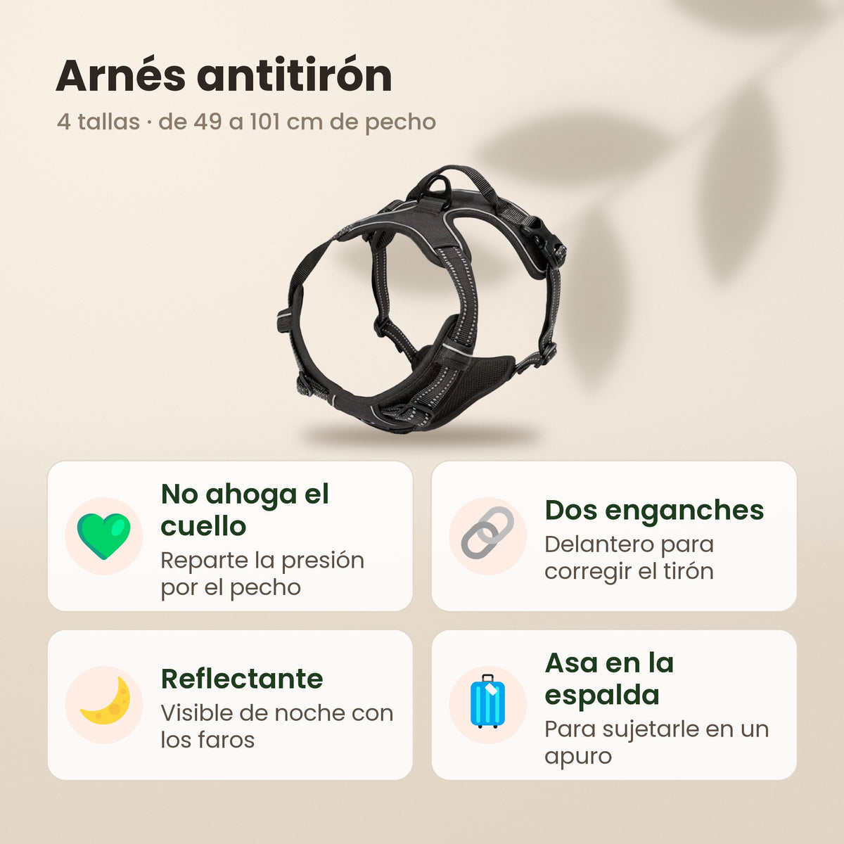 Arnés antitirón: reparte la presión por el pecho, dos enganches, reflectante y asa en la espalda