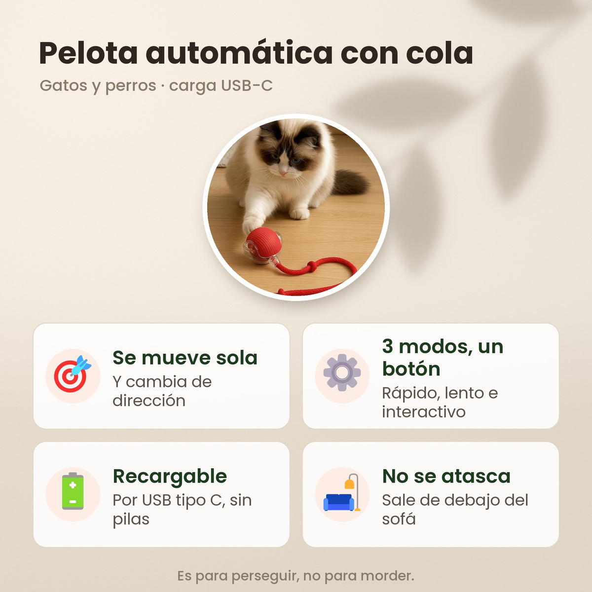 Pelota automática con cola: se mueve sola, 3 modos con un botón, recargable por USB-C y no se atasca bajo el sofá