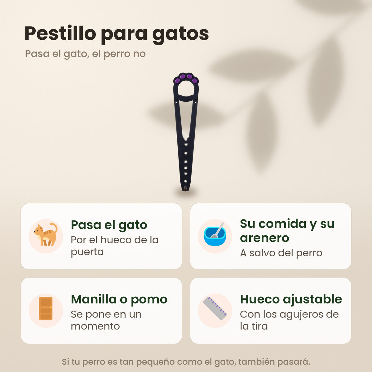 Pestillo para gatos: pasa el gato, protege su comida y su arenero, se pone en la manilla y el hueco se ajusta